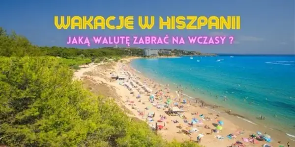 Jaka waluta obowiązuje w Hiszpanii? Wszystko o euro i płatnościach dla turystów
